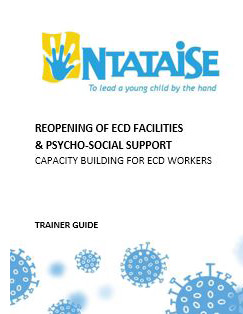 Ntataise Network: Support for the re-opening of ECD facilities