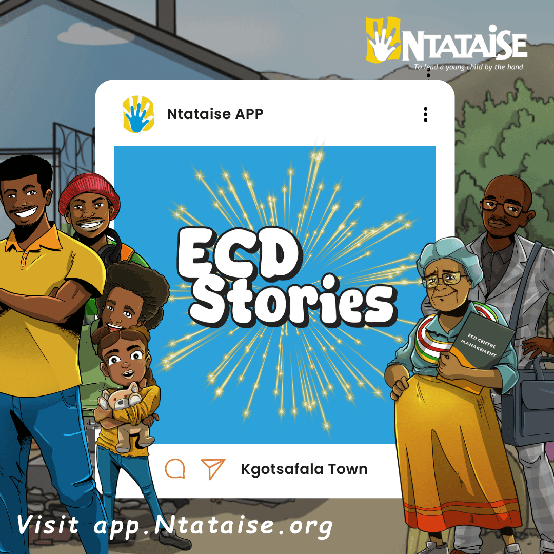 The Ntataise App Launches ‘ECD Stories’: A New Way to Learn Through Play